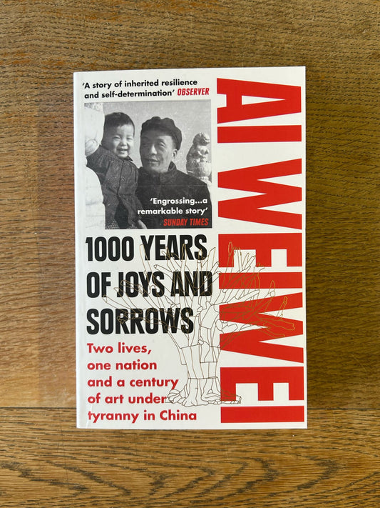 (SIGNED) 1000 Years of Joys and Sorrows by Ai Weiwei