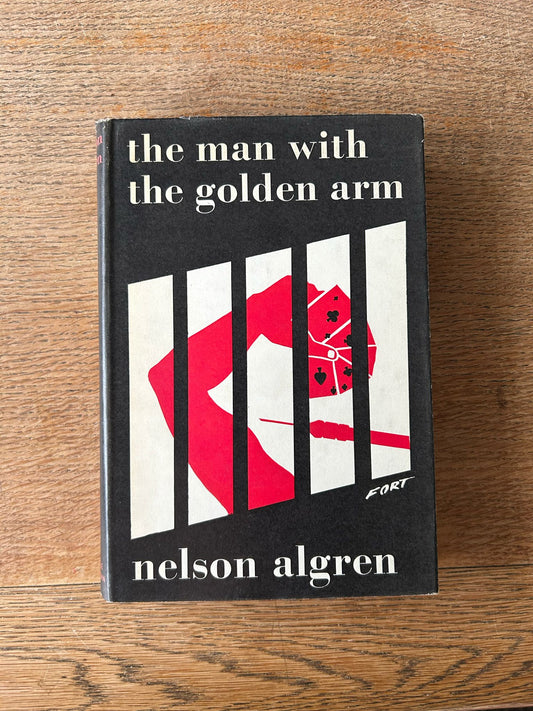 The Man with The Golden Arm by Nelson Algren (1st ed.)