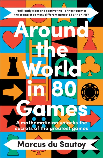 Around the World in 80 Games : A Mathematician Unlocks the Secrets of the Greatest Games by Marcus du Sautoy