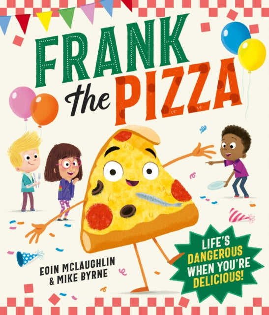 Frank the Pizza by Eoin McLaughlin (PRE-ORDER)