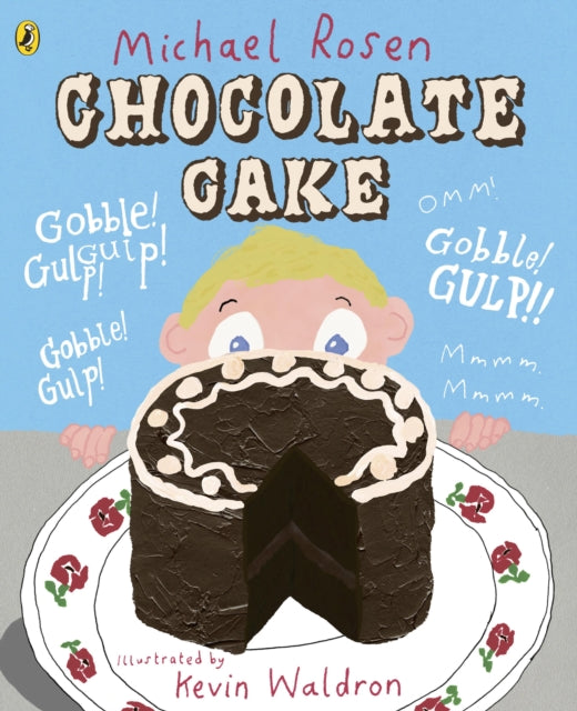 Chocolate Cake by Michael Rosen