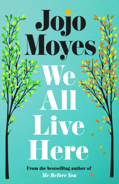 We All Live Here by Jojo Moyes