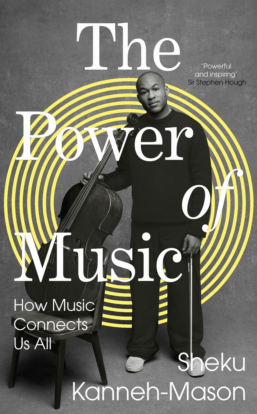 The Power of Music: How Music Connects Us All by Sheku Kanneh-Mason (SIGNED, PRE-ORDER)