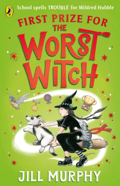 First Prize for the Worst Witch by Jill Murphy