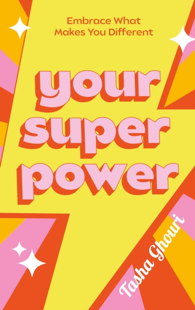 Your Superpower : Embrace what makes you different by Tasha Ghouri (SIGNED, PRE-ORDER)