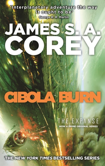 Cibola Burn: Book 4 of the Expanse by James S.A. Corey