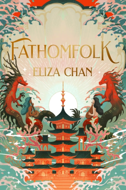 Fathomfolk: An epic fantasy set in an underwater world (The Drowned World Duology, Book 1) by Eliza Chan