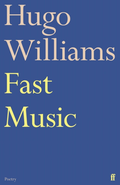 Fast Music by Hugo Williams