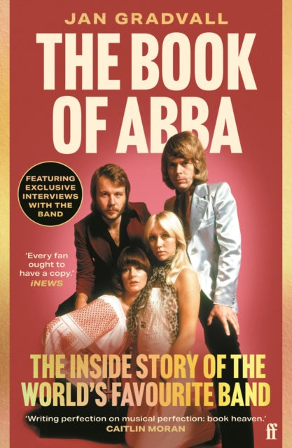 The Book of ABBA: The Inside Story of the World's Favourite Band by Jan Gradvall (PRE-ORDER)