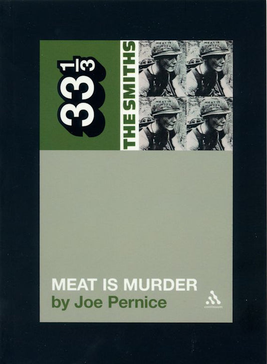 The Smiths' Meat is Murder by Joe Pernice