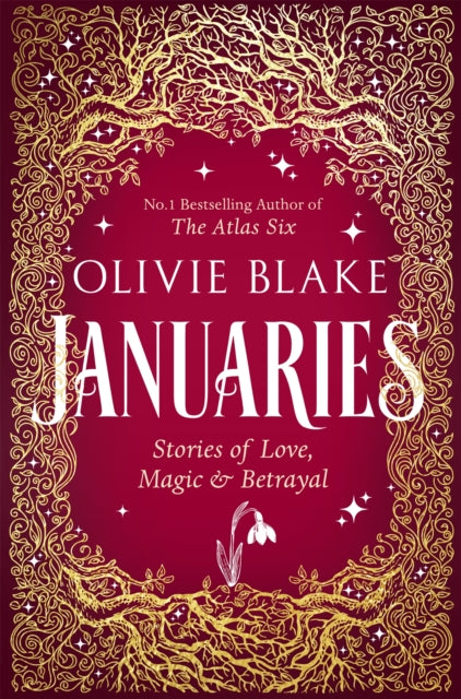 Januaries: Stories of Love, Magic & Betrayal by Olivie Blake (PRE-ORDER)