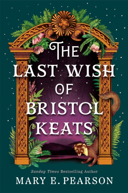 The Last Wish of Bristol Keats by Mary E. Pearson (PRE-ORDER)