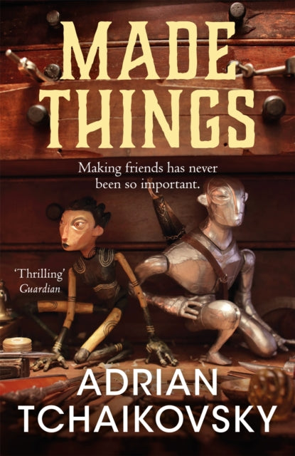 Made Things by Adrian Tchaikovsky (PRE-ORDER)