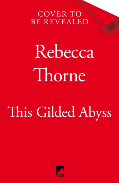 This Gilded Abyss by Rebecca Thorne (PRE-ORDER)