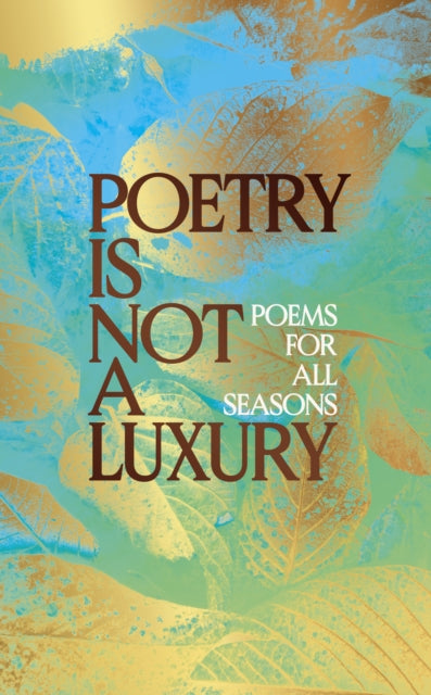 Poetry Is Not a Luxury (PRE-ORDER)