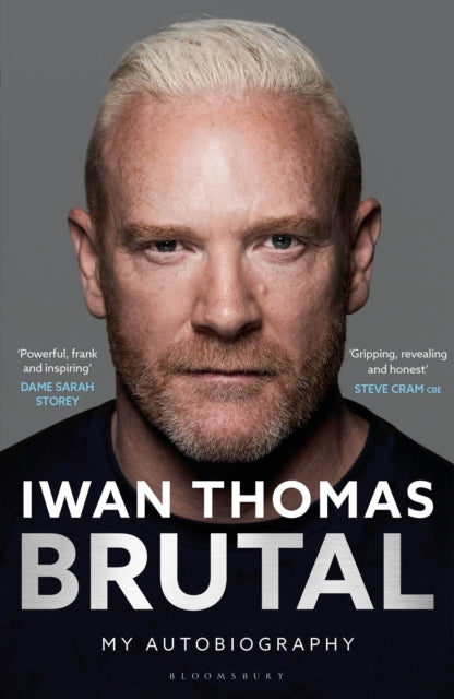 Brutal: My Autobiography by Iwan Thomas