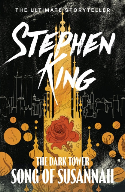 The Dark Tower VI: Song of Susannah by Stephen King