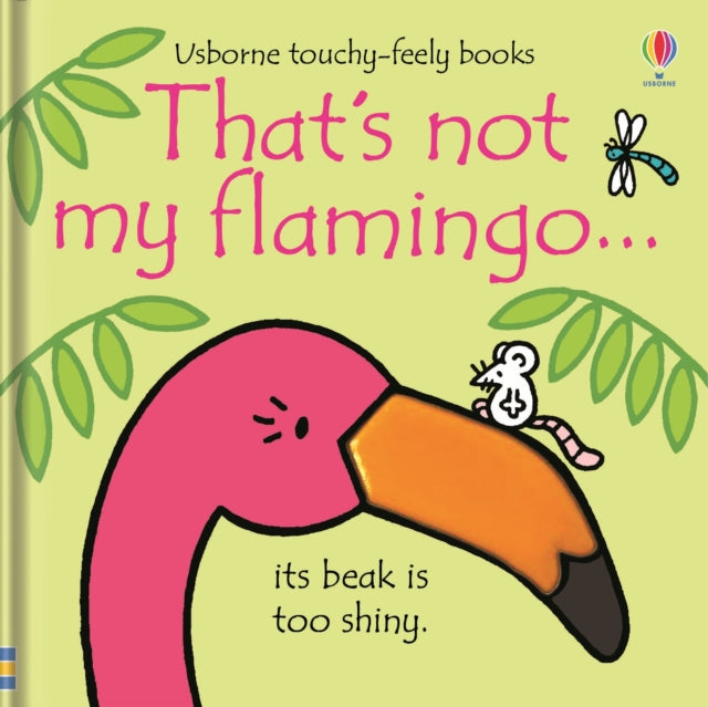 That's not my flamingo… by Fiona Watt