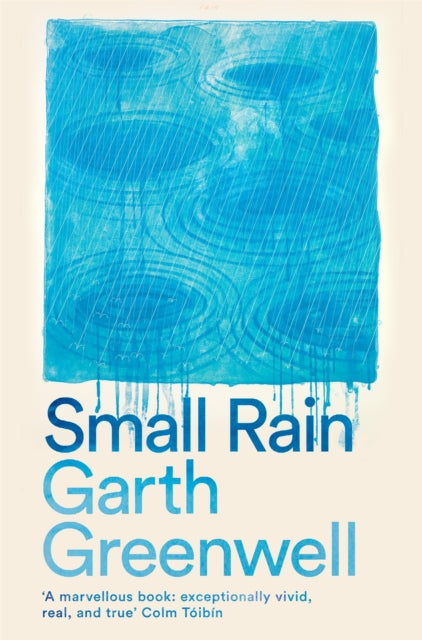 Small Rain by Garth Greenwell (PRE-ORDER)