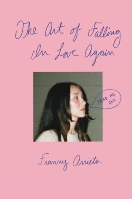 The Art of Falling in Love Again by Franny Arrieta (PRE-ORDER)