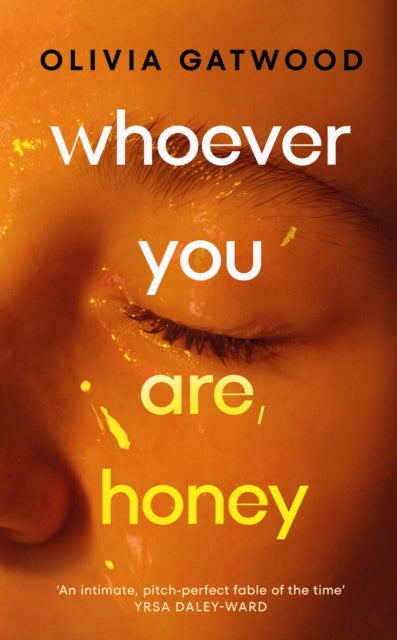 Whoever You Are, Honey by Olivia Gatwood