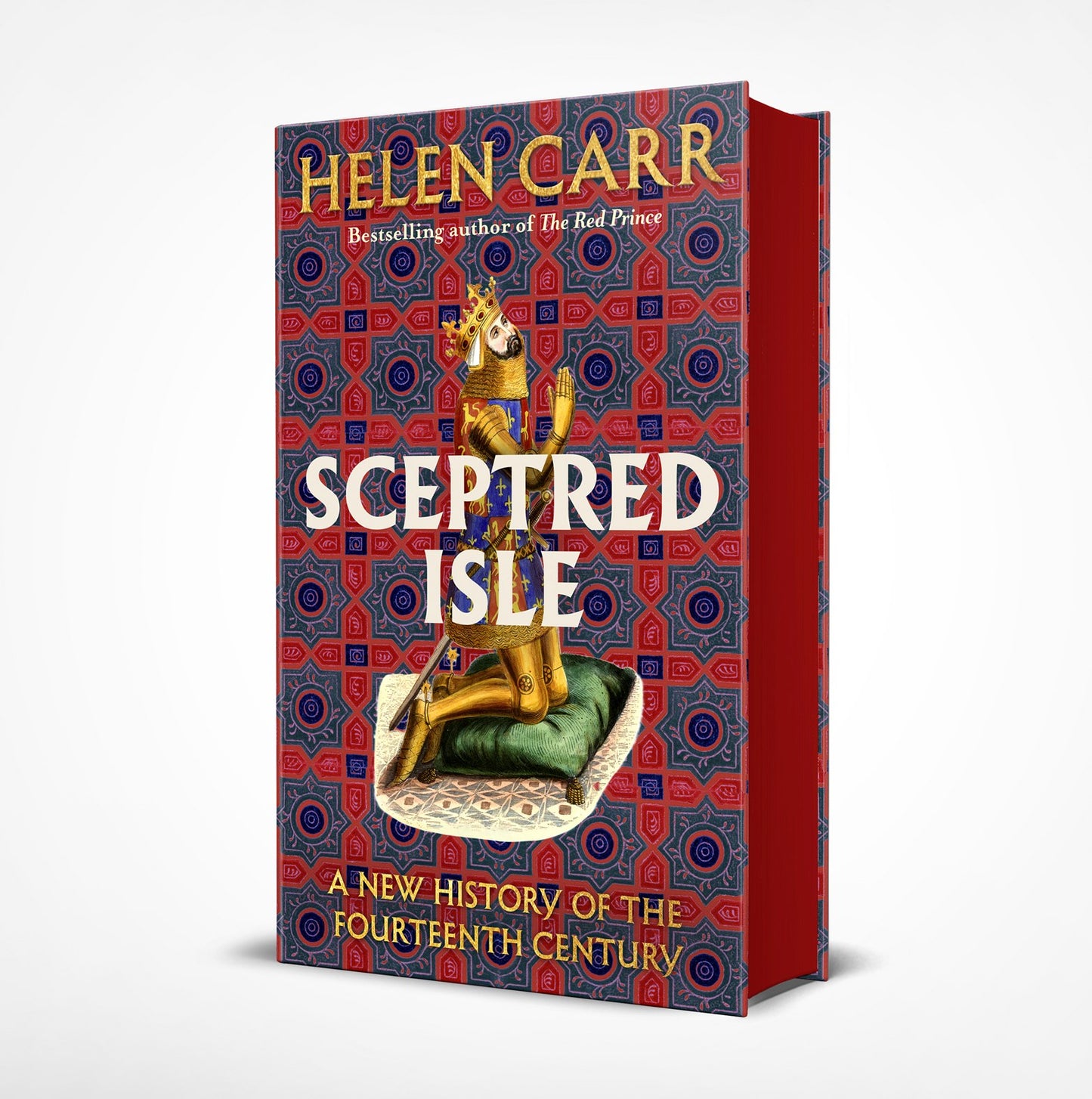 Sceptred Isle : A new history of the fourteenth century by Helen Carr (SIGNED, SPRAYED EDGE EDITION, PRE-ORDER)