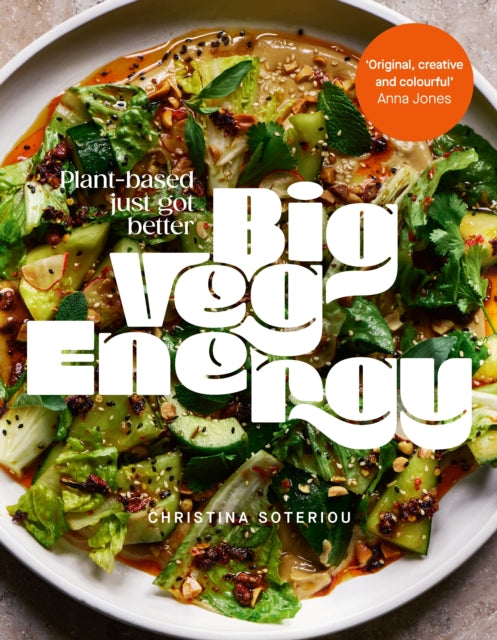 Big Veg Energy: Plant-based just got better by Christina Soteriou