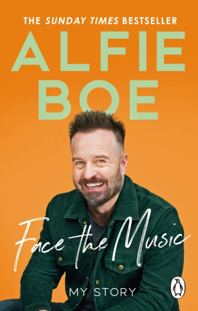 Face the Music: My Story by Alfie Boe