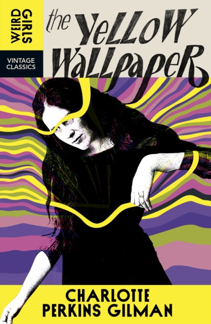 The Yellow Wallpaper by Charlotte Perkins Gilman (PRE-ORDER)