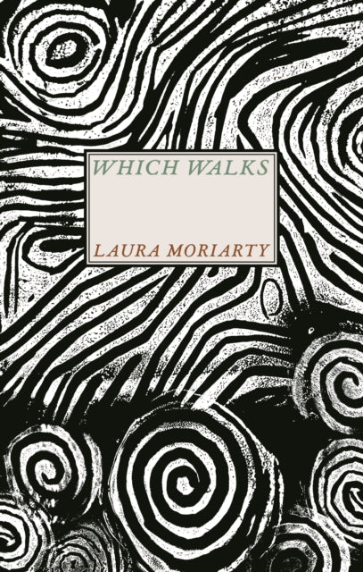 Which Walks by Laura Moriarty (PRE-ORDER)