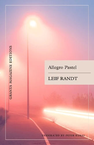 Allegro Pastel by Leif Randt (PRE-ORDER)