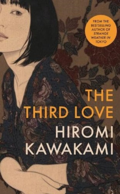 The Third Love by Hiromi Kawakami (PRE-ORDER)