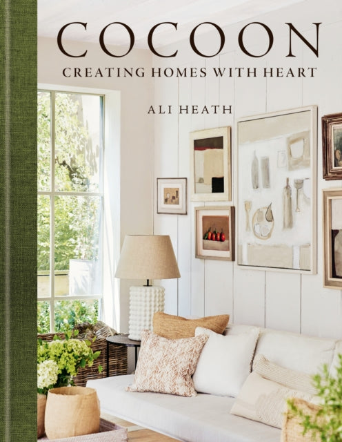 Cocoon : Creating homes with heart by Ali Heath (PRE-ORDER)