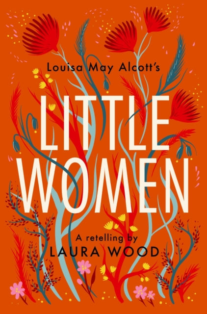 Little Women : A Retelling by Laura Wood
