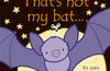 That's not my bat… by Fiona Watt