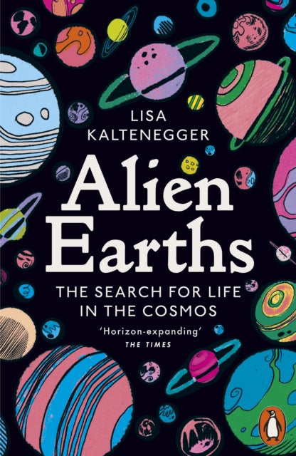 Alien Earths : The Search for Life in the Cosmos by Lisa Kaltenegger (PRE-ORDER)