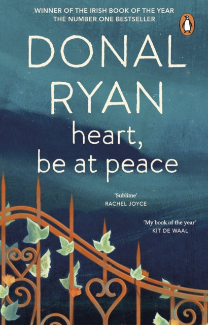 Heart, Be at Peace by Donal Ryan (PRE-ORDER)