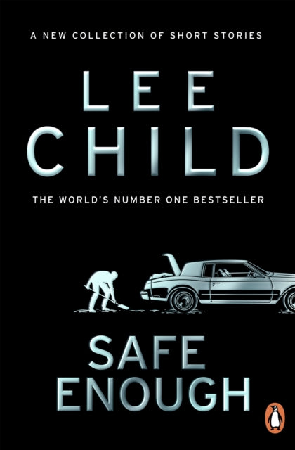 Safe Enough: And Other Stories by Lee Child (PRE-ORDER)