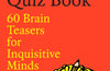 The Economist Quiz Book: 60 Brain Teasers for Inquisitive Minds by Tom Standage
