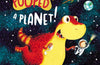 The Dinosaur that Pooped a Planet! by Tom Fletcher & Dougie Poynter