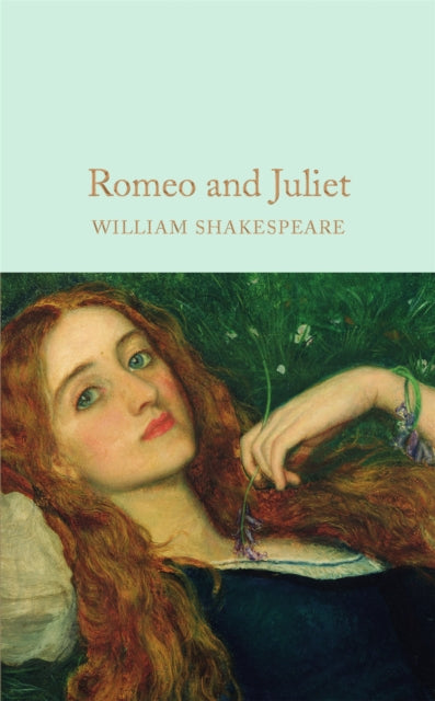 Romeo and Juliet by William Shakespeare