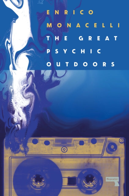 The Great Psychic Outdoors: Lo-Fi Music and Escaping Capitalism by Enrico Monacelli