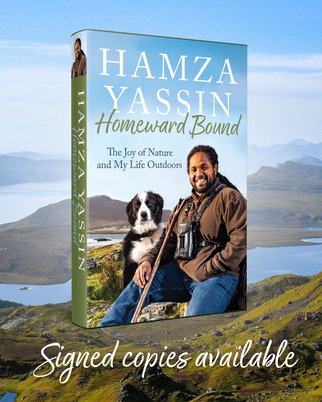 Homeward Bound: The joy of nature and my life outdoors by Hamza Yassin (SIGNED, PRE-ORDER)