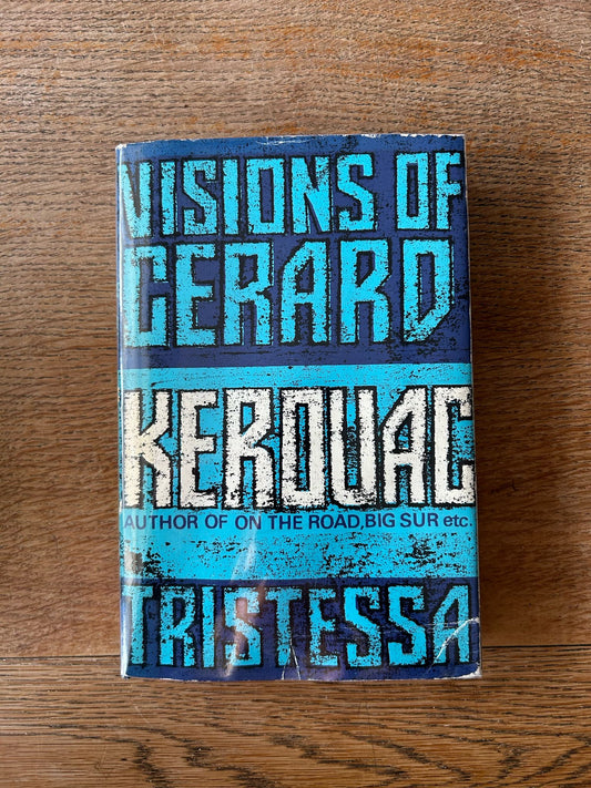 Visions of Gerard and Tristessa by Jack Kerouac
