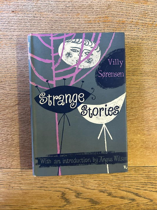 Strange Stories by Villy Sorensen (trans. from Danish by Maureen Neiiendam)