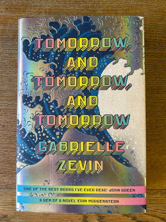 (SIGNED) Tomorrow, Tomorrow and Tomorrow by Gabrielle Zevin