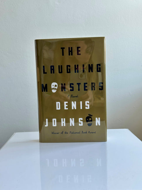 (SIGNED 1st ed.) The Laughing Monsters by Denis Johnson