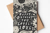 'Happy Birthday You Lovely Soul' Birthday Card