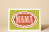 Mama Greeting Card
