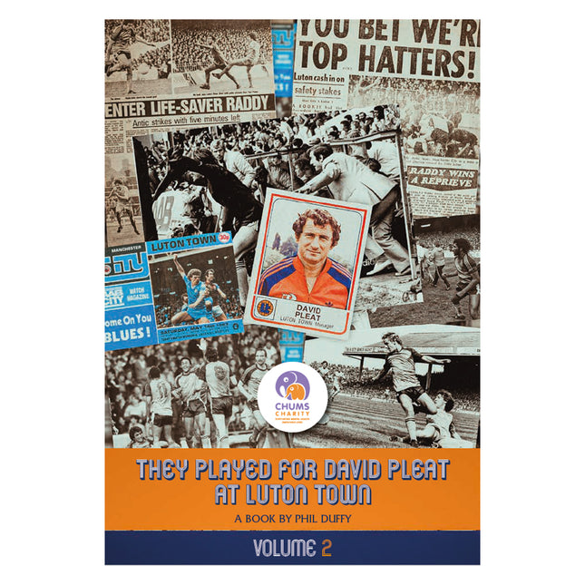 They Played for David Pleat at Luton Town: Vol 2 by Phil Duffy
